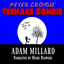 Peter Crombie, Teenage Zombie