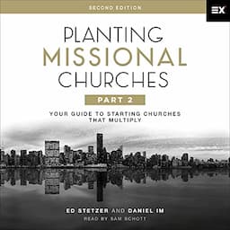 Planting Missional Churches, Part 2 (Second Edition)