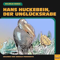 Hans Huckebein, der Ungl&uuml;cksrabe