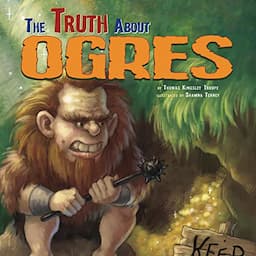 The Truth About Ogres