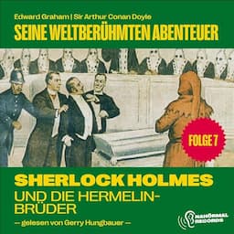 Sherlock Holmes und die Hermelinbr&uuml;der