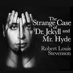 The Strange Case of Dr. Jekyll and Mr. Hyde