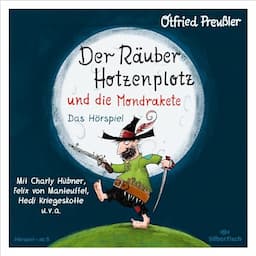 Der R&auml;uber Hotzenplotz und die Mondrakete