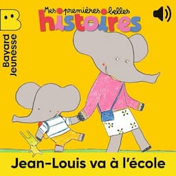 Jean-Louis va &agrave; l'&eacute;cole