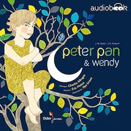 Peter Pan &amp; Wendy [French Version]