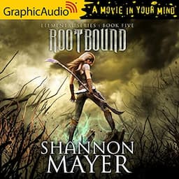 Rootbound [Dramatized Adaptation]