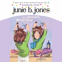 Junie B. Jones Is a Beauty Shop Guy