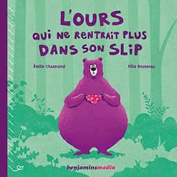 L'ours qui ne rentrait plus dans son slip