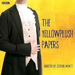 The Yellowplush Papers (Classic Serial)