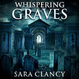 Whispering Graves