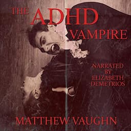 The ADHD Vampire