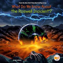 What Do We Know About the Roswell Incident?