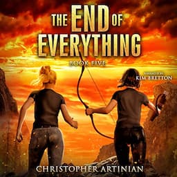 The End of Everything: Book 5