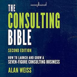 The Consulting Bible, 2nd Edition