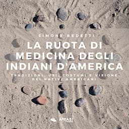 La ruota di medicina degli Indiani d'America