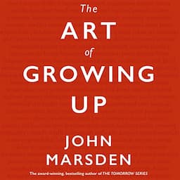 The Art of Growing Up