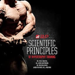 Scientific Principles of Hypertrophy Training