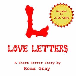 Love Letters: A Dark Chapter Press Unlimited Short: L