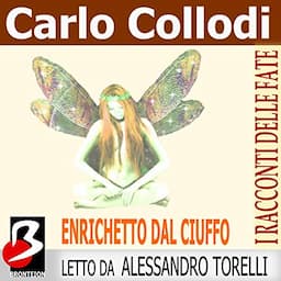 Enrichetto dal Ciuffo [Riquet with the Tuft]