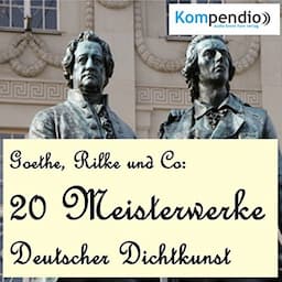 20 Meisterwerke Deutscher Dichtkunst