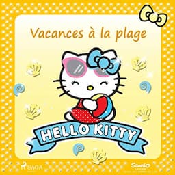 Hello Kitty - Vacances &agrave; la plage