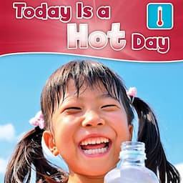 Today Is a Hot Day