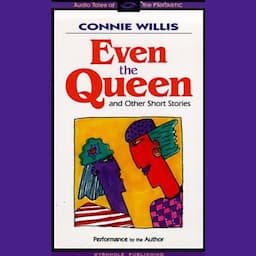 Even the Queen &amp; Other Short Stories