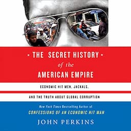 The Secret History of the American Empire