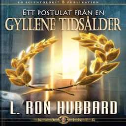 Ett Postulat Fr&aring;n en Gyllene Tids&aring;lder [A Postulate Out of a Golden Age]