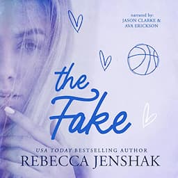 The Fake (A College Sports Romance)