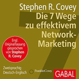 Die 7 Wege zu effektivem Network-Marketing