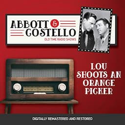 Abbott and Costello: Lou Shoots an Orange Picker