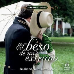 El beso de un extra&ntilde;o [The Kiss of a Stranger]