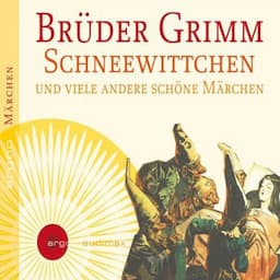 Schneewittchen und viele andere sch&ouml;ne M&auml;rchen