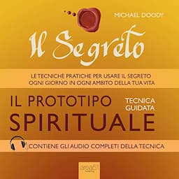 Il Segreto. Il prototipo spirituale