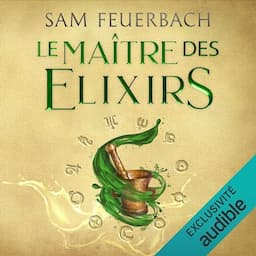 Le Ma&icirc;tre des Elixirs