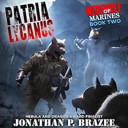 Werewolf of Marines: Patria Lycanus (Volume 2)