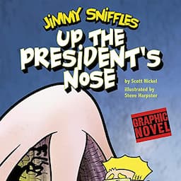 Up the President's Nose