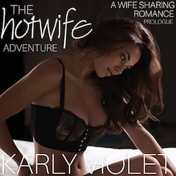 The Hotwife Adventure