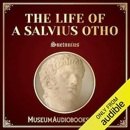 The Life of A Salvius Otho