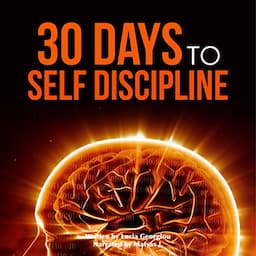 Self Discipline: 30 Days to Self Discipline