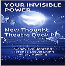 Your Invisible Power