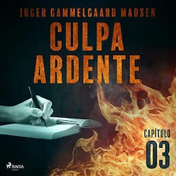 Culpa ardente: Cap&iacute;tulo 3