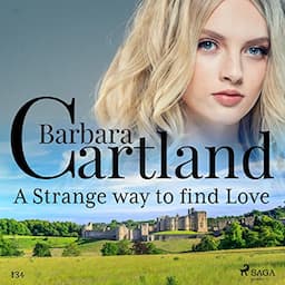 A Strange Way to Find Love (Barbara Cartland's Pink Collection 134)