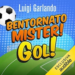 Bentornato Mister!