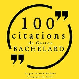 100 citations de Gaston Bachelard