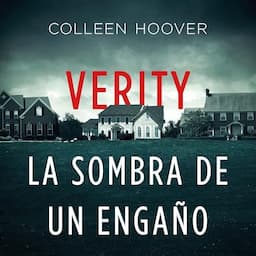 Verity. La sombra de un enga&ntilde;o