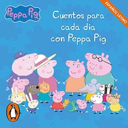 Cuentos para cada d&iacute;a con Peppa Pig [Tales for Every Day with Peppa Pig]