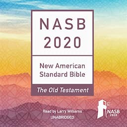 The NASB 2020 Old Testament Audio Bible