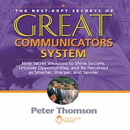 The Best Kept Secrets of Great Communicators